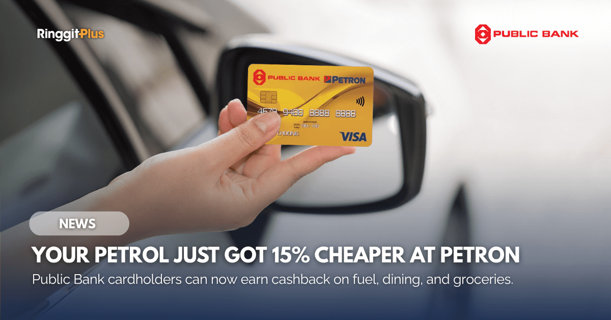 Public Bank Offers Up To 15% Cashback On Petrol, Dining, And Groceries ...
