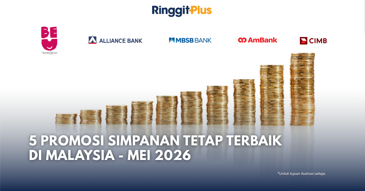 Infografik yang memaparkan 5 promosi deposit tetap terbaik di Malaysia bagi Mei 2026, menampilkan logo BE U by Bank Islam, Alliance Bank, MBSB Bank, AmBank, dan CIMB, dengan timbunan syiling emas yang semakin tinggi melambangkan pertumbuhan.